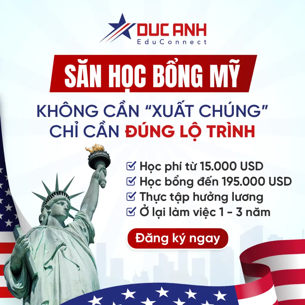 SĂN HỌC BỔNG MỸ: KHÔNG CẦN “XUẤT CHÚNG” – CHỈ CẦN ĐÚNG LỘ TRÌNH