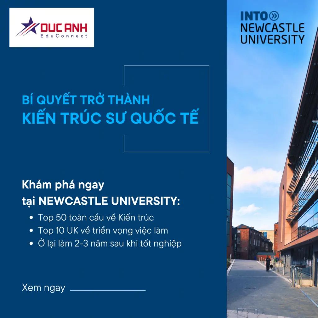 BÍ QUYẾT TRỞ THÀNH KIẾN TRÚC SƯ QUỐC TẾ: KHÁM PHÁ NGAY TẠI INTO NEWCASTLE UNIVERSITY