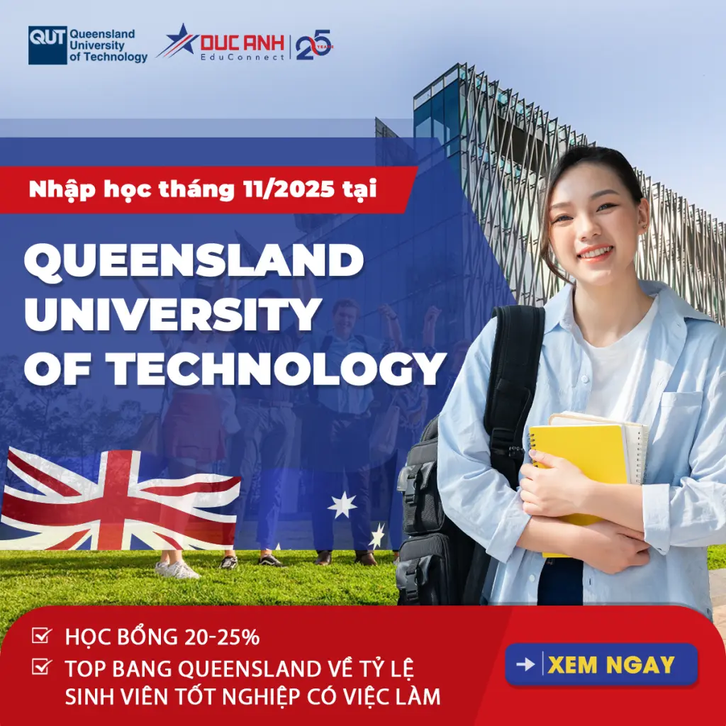 LỠ KỲ THÁNG 7- DU HỌC ÚC: CÓ NGAY KỲ THÁNG 11/2025 TẠI QUEENSLAND UNIVERSITY OF TECHNOLOGY!